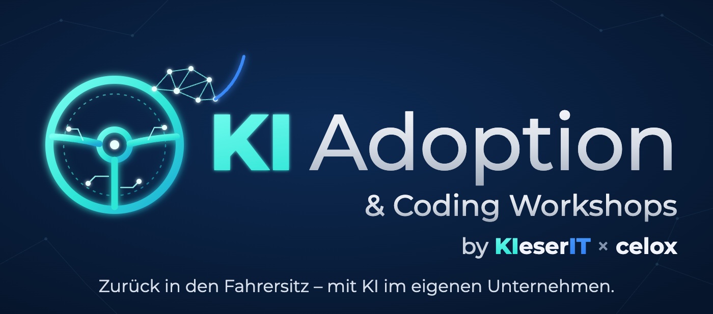 KI-Adoption & Coding Workshops by KIeserIT × celox – Zurück in den Fahrersitz – mit KI im eigenen Unternehmen.